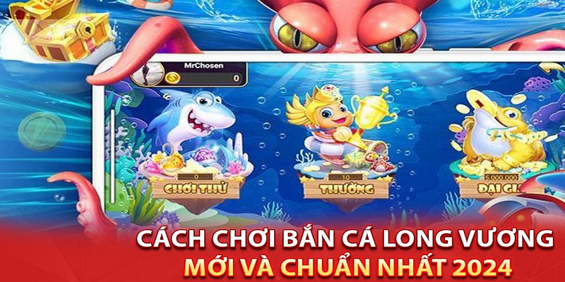 Mẹo chơi game bắn cá đạt hiệu quả tốt nhất