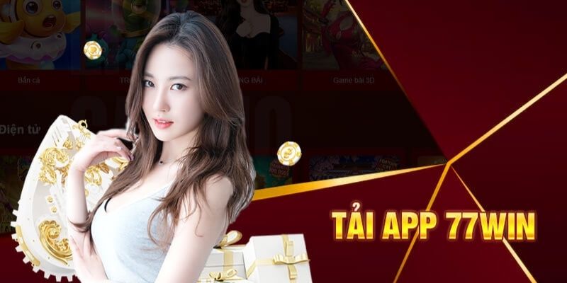 Tải app 77Win nhanh chóng cho hệ điều hành Android