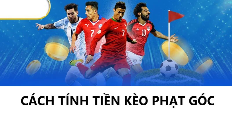 Tính tiền khi chơi kèo phạt góc